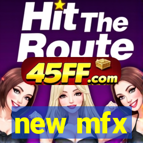 new mfx